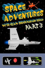 Space Adventures With Clam Shuckman Part 3