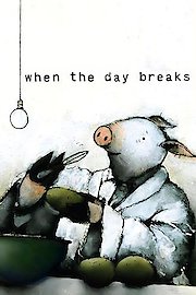 When the Day Breaks
