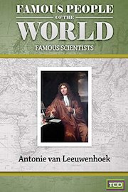 Famous People of the World - Famous Scientists - Antoine van Leeuwenhoek