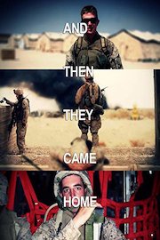 And Then They Came Home