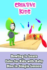 Bowling to Learn Color for Kids with Baby Dino in Simple Lesson