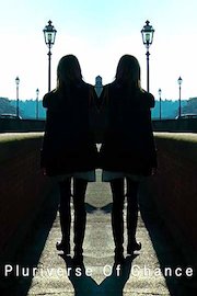 Pluriverse Of Chance