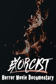 Exorcist Horror Movie Documentary