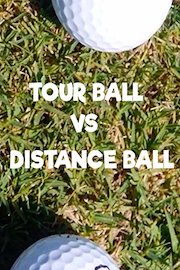 Tour Ball vs Distance Ball