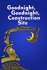 Goodnight, Goodnight Construction Site