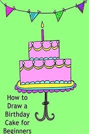 How to Draw a Birthday Cake for Beginners