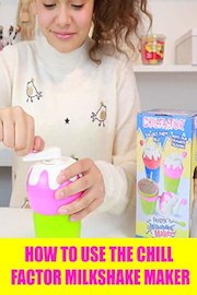 How To Use The Chill Factor Milkshake Maker