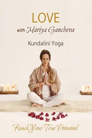 Kundalini Yoga for Love with Mariya Gancheva