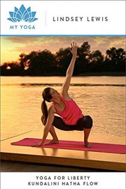 Yoga for Liberty Kundalini Hatha Flow