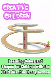 Learning Colors and Shapes for Children with the Chute Giant in Funny Lesson