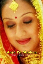 Aaja Ve Mahiya