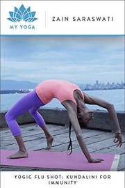 Yogic Flu Shot: Kundalini for Immunity