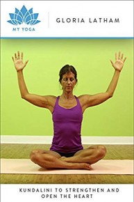 Kundalini to Strengthen and Open the Heart