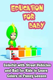 Colorful with Street Vehicles and Ball for Kids to Learn Colors in Funny Lesson
