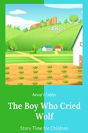 The Boy Who Cried Wolf - Aesop's Fables - Story Time for Children