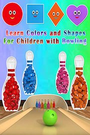 Learn Colors and Shapes For Children with Bowling