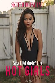 Hot Girls Sexy EDM Music Video