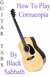 How To Play Cornucopia By Black Sabbath - Guitar Tabs