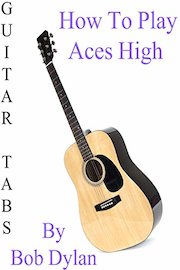 How To Play Aces High By Iron Maiden - Guitar Tabs
