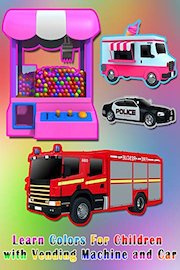Learn Colors For Children with Vending Machine and Car