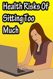 Health Risks Of Sitting Too Much