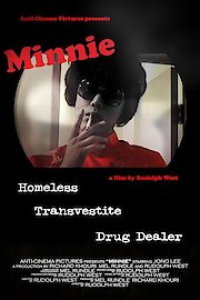 Minnie: Homeless, Transvestite, Drug Dealer