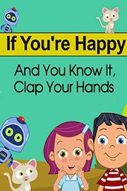 If you're happy and you know it, clap your hands