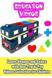 Learn Shapes and Colors with Bus Truck Toy - Videos Collection for Children