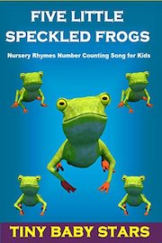 Five Little Speckled Frogs - Nursery Rhymes Number Counting Song for Kids