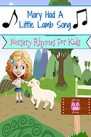 Mary Had A Little Lamb Song - Nursery Rhymes For Kids