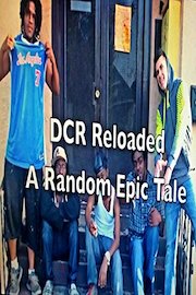 D.C.R Reloaded - A Random Epic Tale