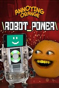 Annoying Orange - Robot Power