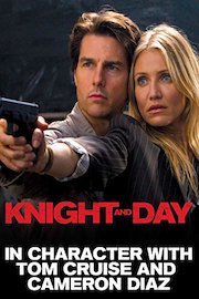 In Character with Tom Cruise and Cameron Diaz of Knight and Day