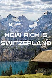 How Rich is Switzerland