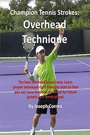 Champion Tennis Strokes: Overhead Technique