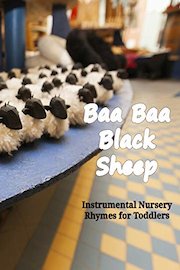 Baa Baa Black Sheep - Instrumental Nursery Rhymes for Toddlers