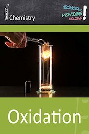 Oxidation - School Movie on Chemistry
