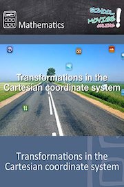 Transformation in the cartesian coordinate system - School Movie on Mathematics