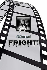 15 Second Fright