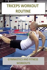 Triceps Workout Routine - Gymnastics and Fitness Workouts