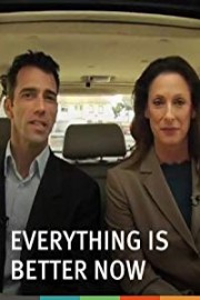 Everything is Better Now