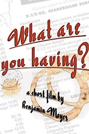 What Are You Having?