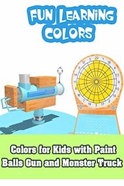 Colors for Kids with Paint Balls Gun and Monster Truck - Fun Learning Colors