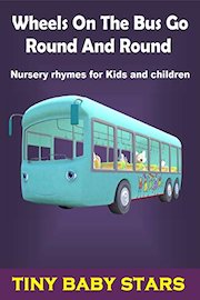 Wheels On The Bus Go Round And Round - Nursery Rhymes for Kids and Children
