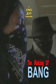 The Making Of Bang