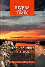 Discover the Great Rivers of Asia - The Red River, Vietnam