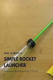 How to Make a simple Rocket Launcher - Easy paper Rocket launcher Tutorials