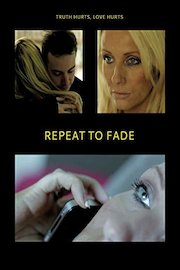 Repeat To Fade