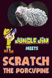 Jungle Jim Meets Scratch the Porcupine