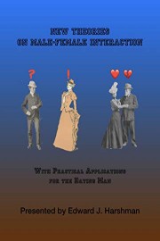 New Theories on Male-Female Interaction